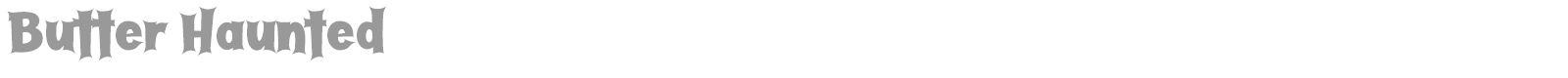 Butter Haunted font preview